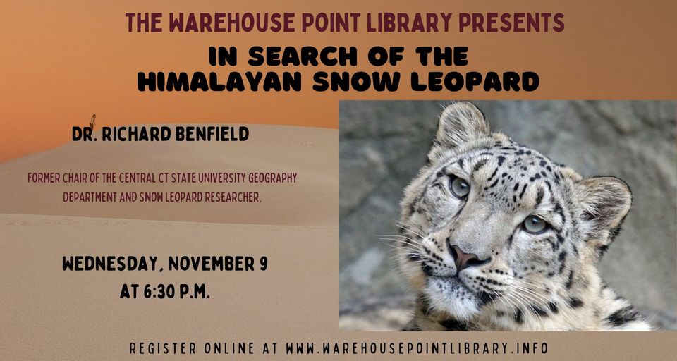 In Search of the Himalayan Snow Leopard @ Warehouse Point Library