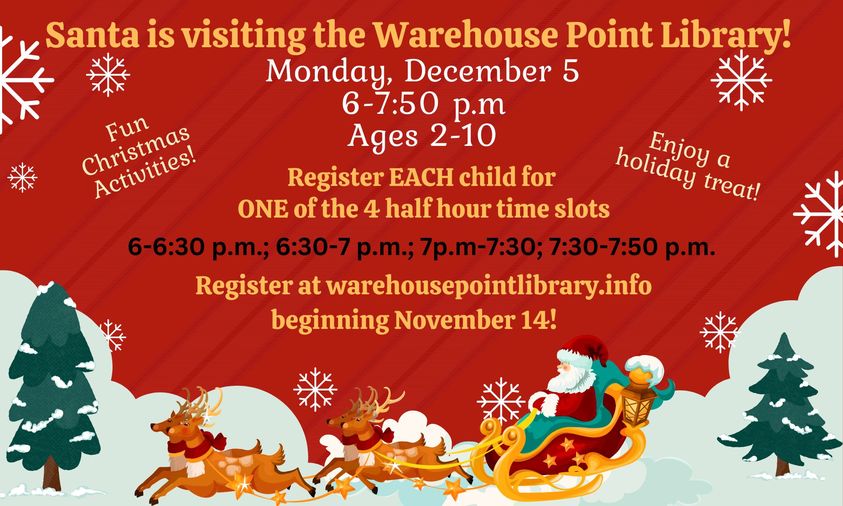Santa at WHPL! Dec 5th @ Warehouse Point Library