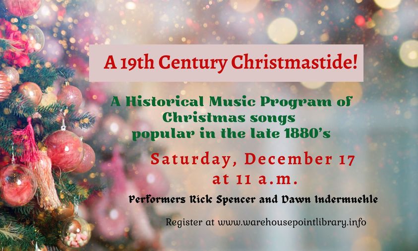 A 19th Century Christmas Tide @ Warehouse Point Library