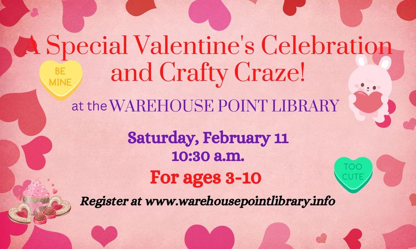 Special Valentines Day Crafty Craze @ Warehouse Point Library