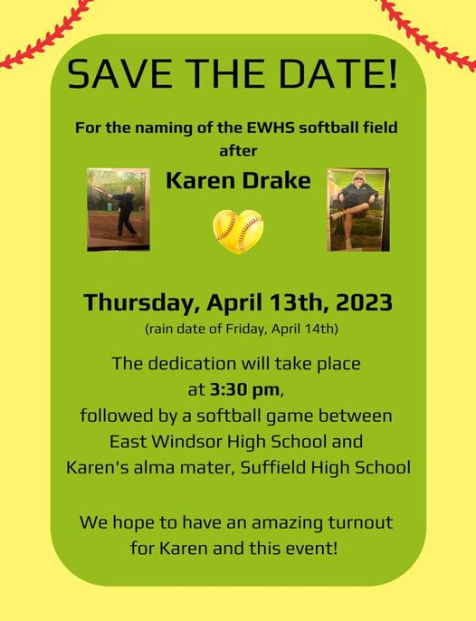 Honoring Karen Drake (Naming of EWHS Softball Field) @ See Info Below 