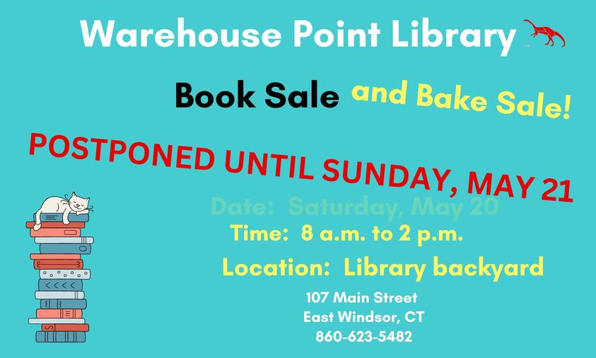 WHPL Book & Bake Sale (New Date Sunday) @ Warehouse Point Library