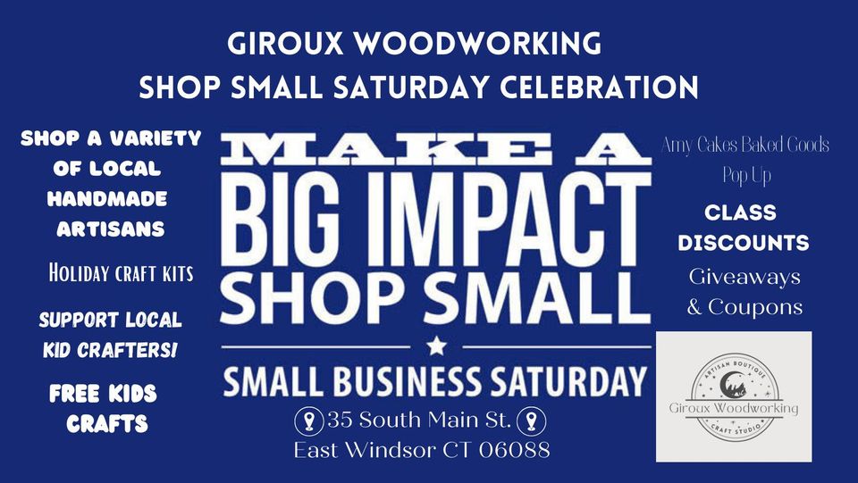 Giroux Woodworking Shop Small Saturday Celebration @ Giroux Woodworking Artisan Boutique & Craft Studio