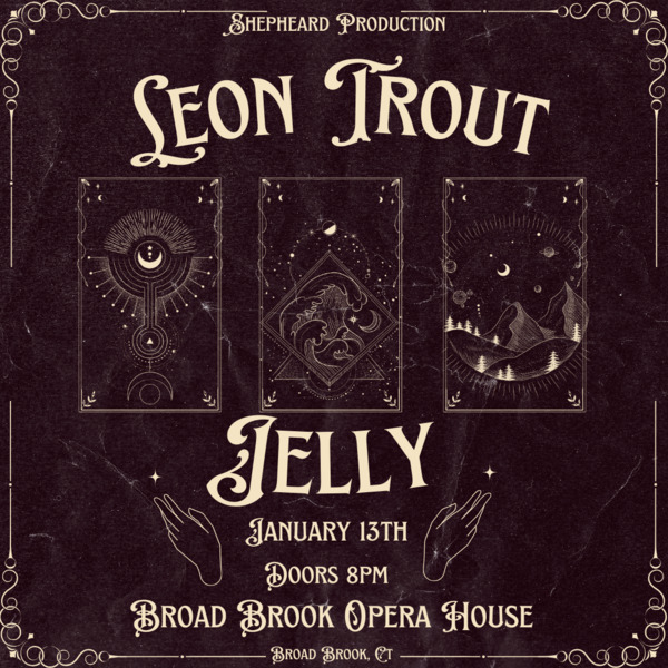 Leon Trout & Jelly @ Broad Brook Opera House