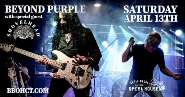 Beyond Purple with special guest Shovelhead! @ Broad Brook Opera House